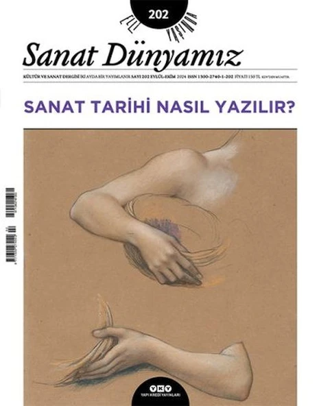 Sanat Dünyamız Sayı: 202 Sanat Tarihi Nasıl Yazılır? ürün görseli 1