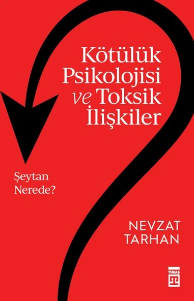 Kötülük Psikolojisi ve Toksik İlişkiler ürün görseli 1