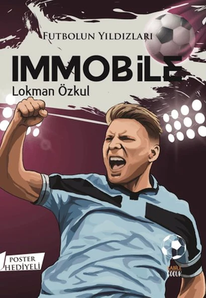 Futbolun Yıldızları Immobile (Poster Hediyeli) ürün görseli 1