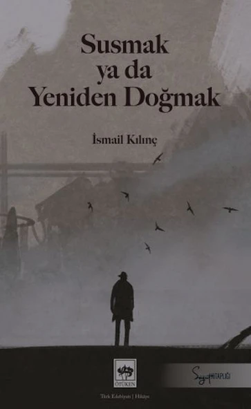 Susmak ya da Yeniden Doğmak ürün görseli 1