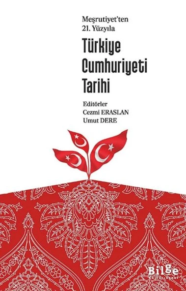 Meşrutiyet’Ten 21. Yüzyılı Türkiye Cumhuriyeti Tarihi ürün görseli 1