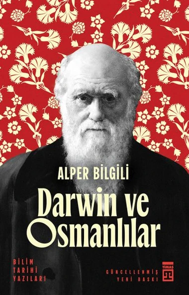 Darwin ve Osmanlılar - Bilim Tarihi Yazıları ürün görseli 1