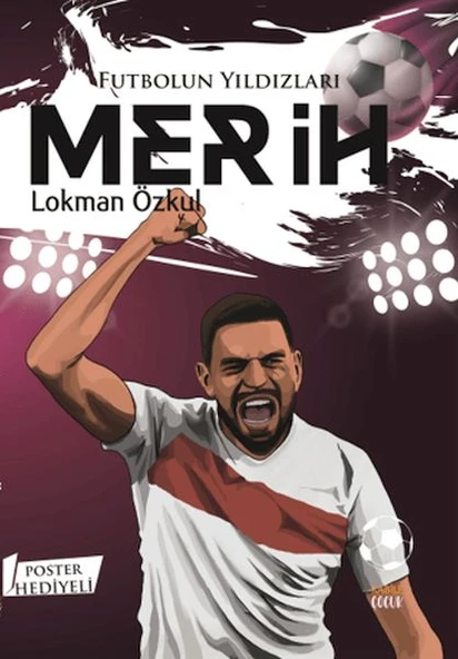 Futbolun Yıldızları Merih (Poster Hediyeli) ürün görseli 1