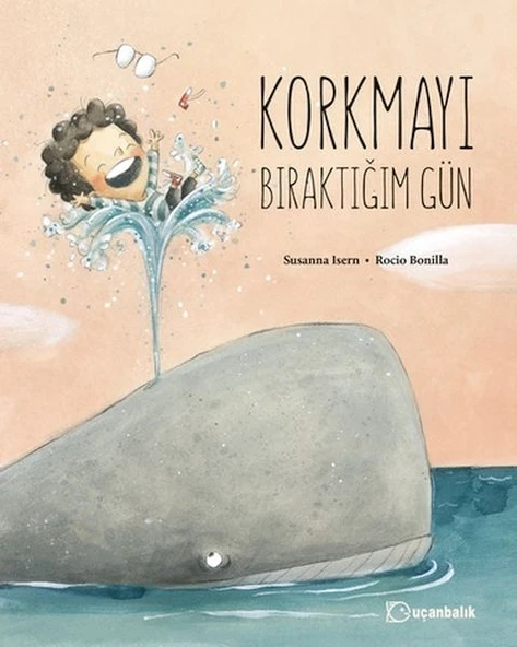 Korkmayı Bıraktığım Gün ürün görseli 1