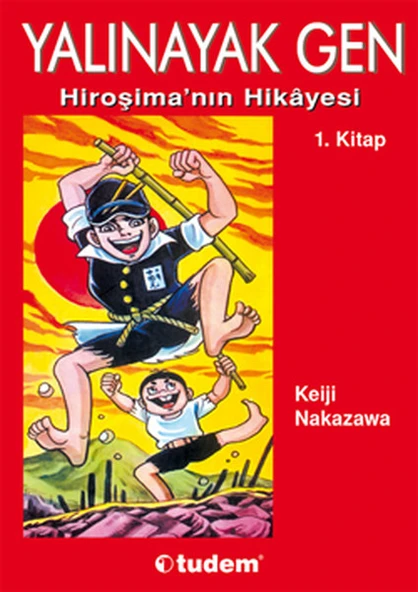 Yalınayak Gen 1. Kitap Hiroşima'nın Hikayesi ürün görseli 1