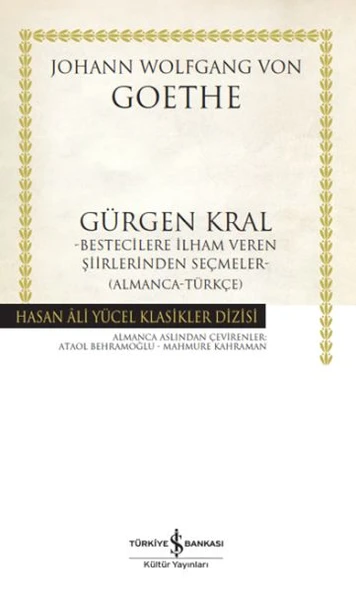Gürgen Kral –Bestecilere İlham Veren Şiirlerinden Seçmeler- (Almanca-Türkçe) - Ciltli ürün görseli 1