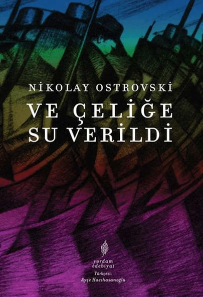 Ve Çeliğe Su Verildi ürün görseli 1