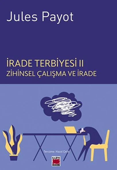 İrade Terbiyesi II Zihinsel Çalışma ve İrade ürün görseli 1