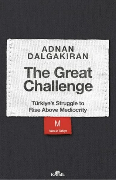 The Great Challenge - Türkiye’s Struggle to Rise Above Mediocrity ürün görseli 1