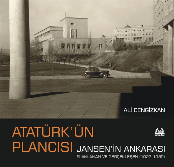 Atatürk’ün Plancısı Jansen’in Ankarası ürün görseli 1