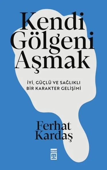 Kendi Gölgeni Aşmak ürün görseli 1