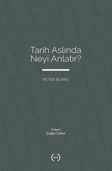 Tarih Aslında Neyi Anlatır? ürün görseli 1