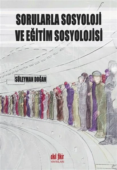 Sorularla Sosyoloji ve Eğitim Sosyolojisi ürün görseli 1