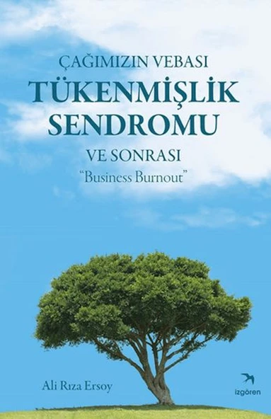 Çağımızın Vebası Tükenmişlik Sendromu ve Sonrası - Business Burnout ürün görseli 1