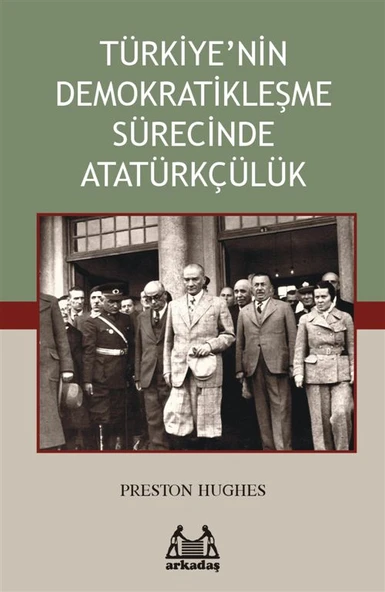 Türkiye’nin Demokratikleşme Sürecinde Atatürkçülük ürün görseli 1