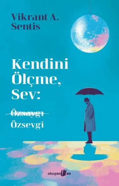 Kendini Ölçme, Sev: Özsaygı Özsevgi ürün görseli 1