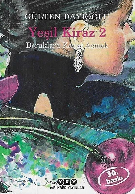 Yeşil Kiraz 2 Doruklara Kanat Açmak Gülten Dayıoğlu Yapı Kredi Yayınları - İKİNCİ EL KİTAP ürün görseli 1