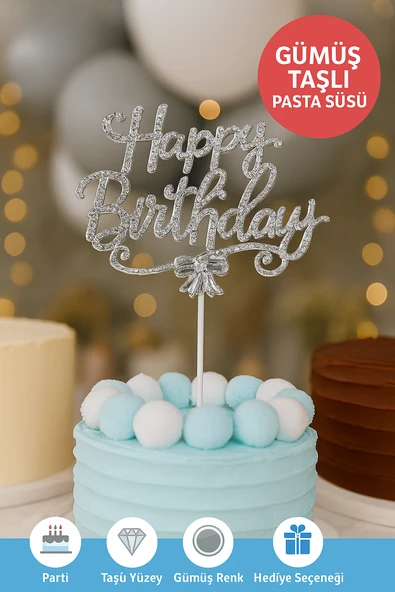 Gümüş Taşlı Happy Birthday Pasta Süsü – Parlak Metal Yazı, Işıltılı Doğum Günü Dekoru ürün görseli 1