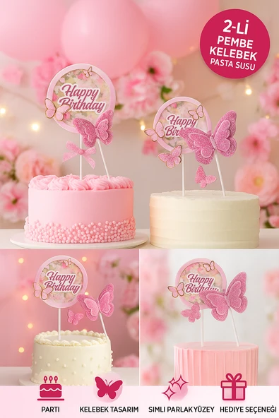 Pembe Kelebekli Pasta Süsü 2’li Set – Simli Happy Birthday Tasarım Doğum Günü Dekoru ürün görseli 1