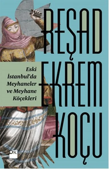 Eski İstanbulda Meyhaneler ve Meyhane Köçekleri ürün görseli 1