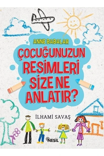 ÇOCUĞUNUZUN RESİMLERİ SİZE NE ANLATIR? Nesil Yayınları ürün görseli 1