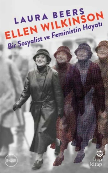 Ellen Wilkinson Bir Sosyalist ve Feministin Hayatı ürün görseli 1