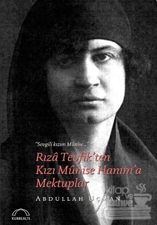 Rıza Tevfik'ten Kızı Munise Hanım'a Mektuplar ürün görseli 1