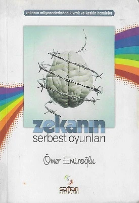 Zekanın Serbest Oyunları - Zekanın Milyonerlerinden Kıvrak ve Keskin Hamleler Ömer Emiroğlu Safran Yayınları - İKİNCİ EL KİTAP ürün görseli 1