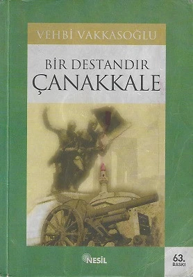 Bir Destandır Çanakkale Vehbi Vakkasoğlu Nesil Yayınları - İKİNCİ EL KİTAP ürün görseli 1