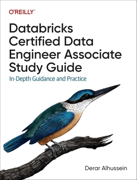 Databricks Certified Data Engineer Associate Study Guide: In-Depth Guidance and Practice Derar Alhussein ürün görseli 1
