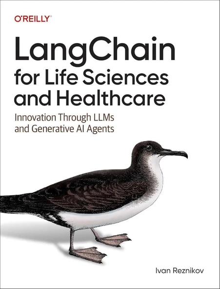 LangChain for Life Sciences and Healthcare: Innovation Through LLMs and Generative AI Agents Ivan Reznikov ürün görseli 1