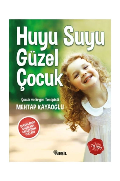 Nesil Yayınları Huyu Suyu Güzel Çocuk Mehtap Kayaoğlu - Mehtap Kayaoğlu ürün görseli 1
