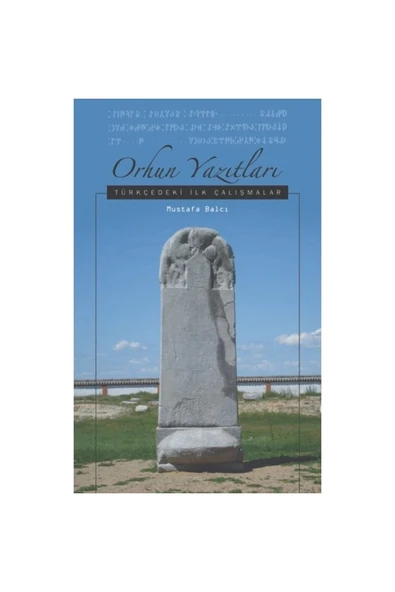 Orhun Yazıtları Türkçedeki İlk Çalışmalar Mustafa Balcı Çizgi ürün görseli 1