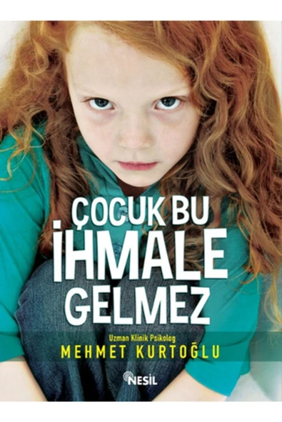Nesil Yayınları Çocuk Bu Ihmale Gelmez Mehmet Kurtoğlu - Mehmet Kurtoğlu ürün görseli 1