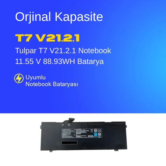 Tulpar T7 V21.2.1 Notebook 11.55 V 88.93WH Batarya – Orjinal Uyumlu, Yüksek Performanslı ürün görseli 1