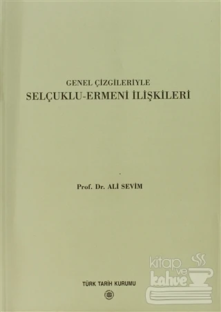 Genel Çizgileriyle Selçuklu   Ermeni İlişkileri ürün görseli 1