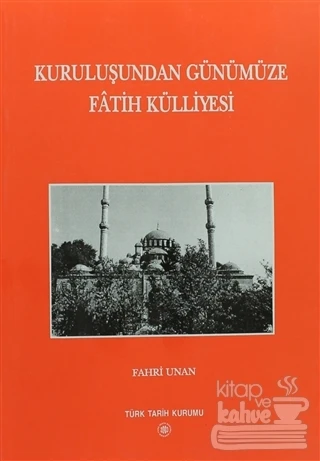 Kuruluşundan Günümüze Fatih Külliyesi ürün görseli 1
