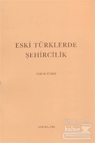Eski Türklerde Şehircilik - Resim 2