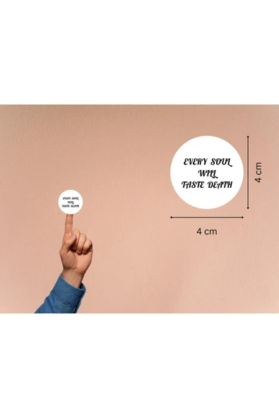 EVERY SOUL WILL TASTE DEATH Sticker Quran İngilizce Her Nefis Ölümü Tadacaktır Ayeti 4 Cm (40 Adet) ürün görseli 1