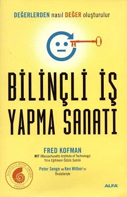 Bilinçli İş Yapma Sanatı Fred Kofman Alfa Yayıncılık - YENİ KİTAP ürün görseli 1