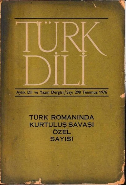 Türk Dili 298 Temmuz 1976 Türk Romanında Kurtuluş ürün görseli 1