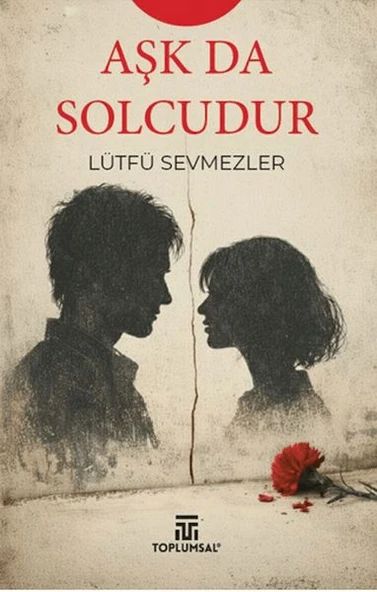 Aşk Da Solcudur ürün görseli 1