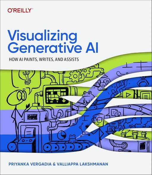 Visualizing Generative AI: How AI Paints, Writes, and Assists Vergadia Lakshmanan ürün görseli 1