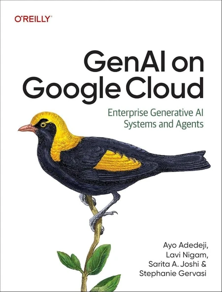 GenAI on Google Cloud: Enterprise Generative AI Systems and Agents Adedeji Nigam ürün görseli 1