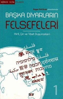 Başka Diyarların Felsefeleri Hint Çin ve Tibet Düşünceleri Roger-Pol Droit Say Yayınları - YENİ KİTAP ürün görseli 1