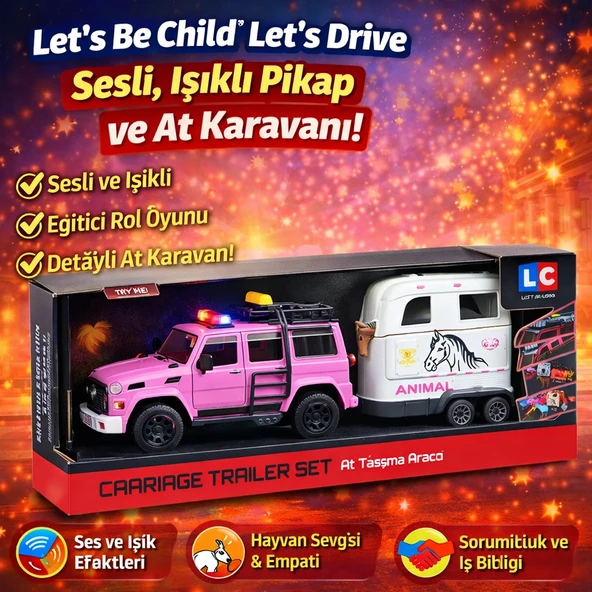 Let’s Be Child Let’s Drive Sesli ve Işıklı Pikap ve At Karavanı ürün görseli 1