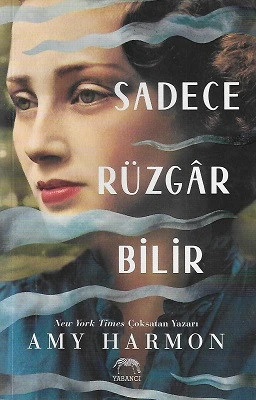 Sadece Rüzgar Bilir Amy Harmon Yabancı - YENİ KİTAP ürün görseli 1