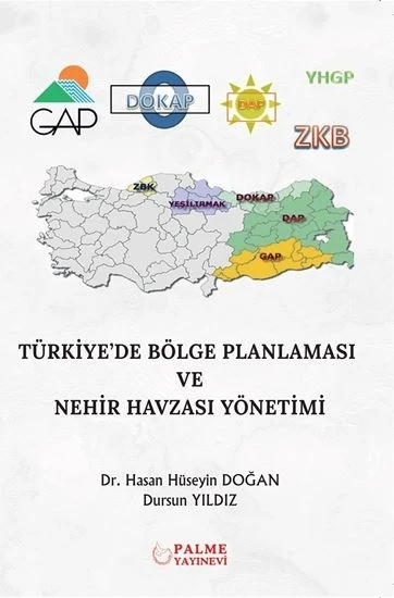 Palme Yayınevi Türkiye'de Bölge Planlaması ve Nehir Havzası Yönetimi H.Hüseyin Doğan ürün görseli 1