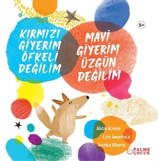 Palme Yayınevi Çocuk Kırmızı Giyerim Öfkeli Değilim Mavi Giyerim Üzgün Değilim (5+) ürün görseli 1
