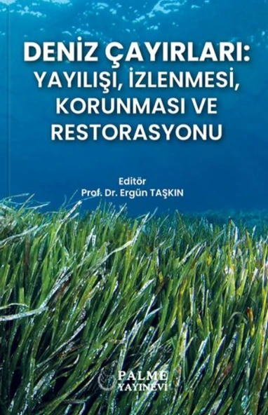 Palme Yayınevi Deniz Çayırları : Yayılışı, İzlenmesi, Korunması ve Restorasyonu ürün görseli 1